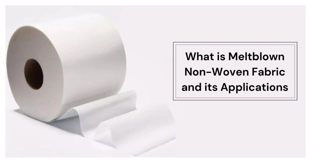 Meltblown Non-Woven Fabric and its Applications