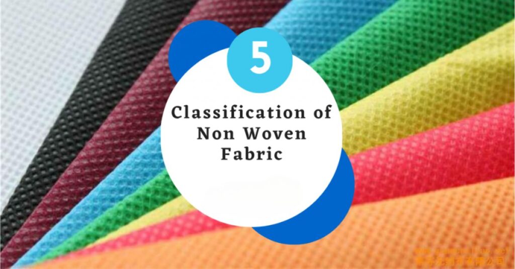 Classification of Non Woven Fabric